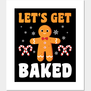 lets get baked Posters and Art